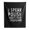 I Sprechen Politur Whats Your Superpower Polska Kurwa Indoor Wall Tapestry