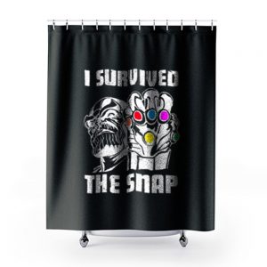 I Survive The Snap Shower Curtains