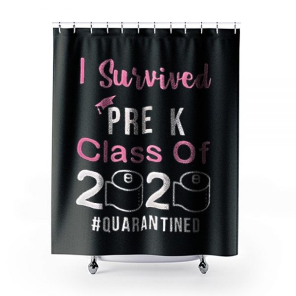 I Survived Pre K Class of 2020 Quarantined Shower Curtains