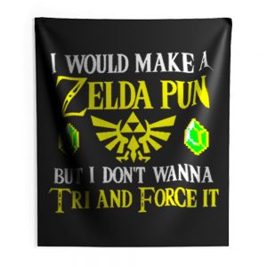 I Would Make A Zelda Pun But I Dont Wanna Try And Force It Indoor Wall Tapestry