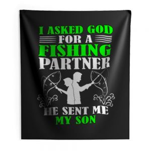 I asked God For A Fishing Partner Indoor Wall Tapestry