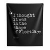 I thought it was in the shape of Florida Rose Nyland Indoor Wall Tapestry