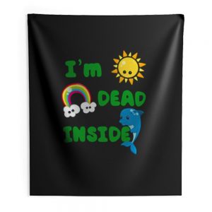 Im Dead Inside Cheerful Dolphins And Sunshine Funny Indoor Wall Tapestry