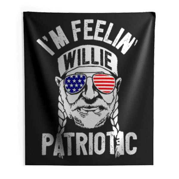 Im Feelin Willie Patriotic Murica Willy Nelson 4th of July Indoor Wall Tapestry