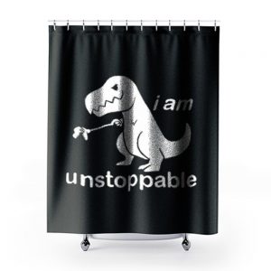 Im Unstoppable Dinosaur T Rex Shower Curtains