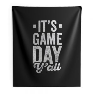 Its Game Day YAll Indoor Wall Tapestry