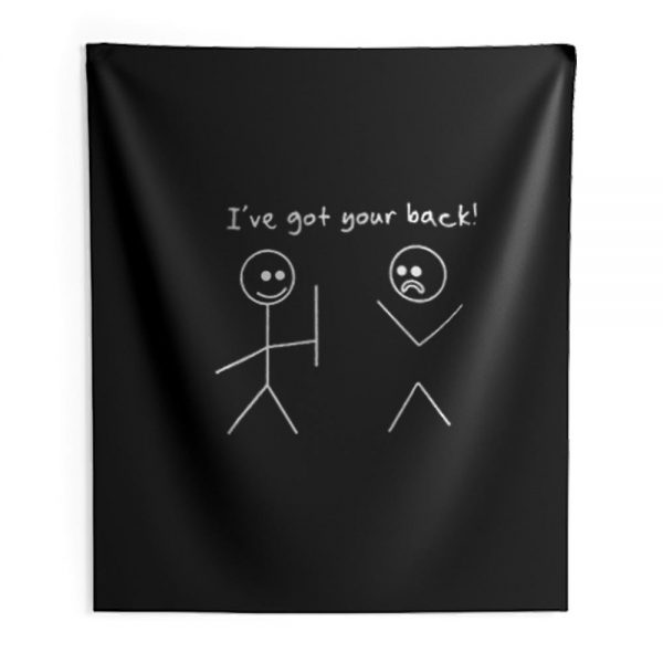 Ive Got You Back Stick Indoor Wall Tapestry