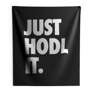 JUST HODL IT Indoor Wall Tapestry