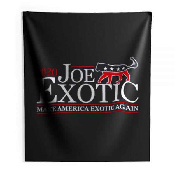 Joe Exotic for President Make America Exotic Again Tiger King Indoor Wall Tapestry