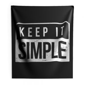 Keep It Simple Simplicity Indoor Wall Tapestry