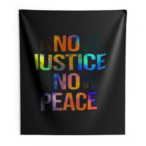 Know justice know peace Indoor Wall Tapestry