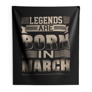Legends Born In March Indoor Wall Tapestry
