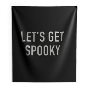 Lets Get Spooky Indoor Wall Tapestry