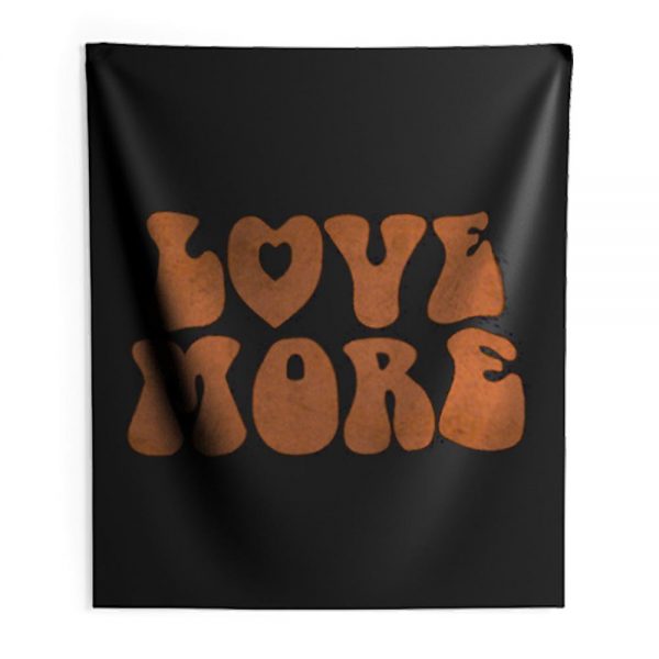Love More Peace and love Indoor Wall Tapestry