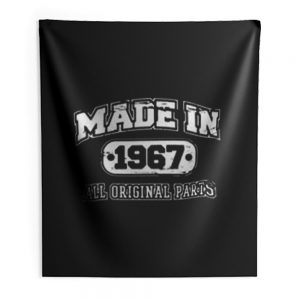 Made In 1967 Sarcastic Indoor Wall Tapestry