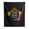 Make Racism Wrong Again Indoor Wall Tapestry