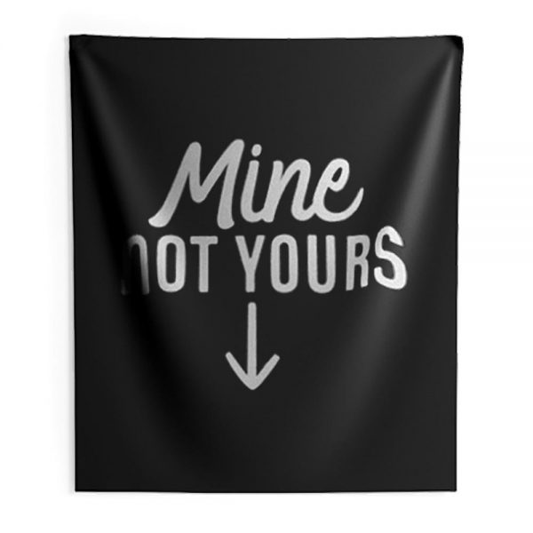 Mine Not Yours Abortion Womens Reproductive Rights Indoor Wall Tapestry