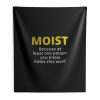 Moist Indoor Wall Tapestry