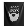 Most Valuable Beard Indoor Wall Tapestry