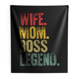 Mother Funny Wife Mom Boss Legend Indoor Wall Tapestry