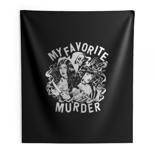 My Favorite Murder Indoor Wall Tapestry