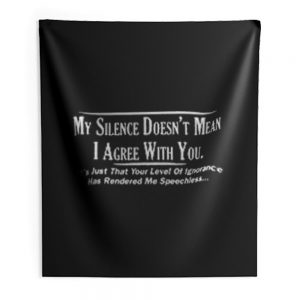 My Silence Sarcastic Cool Indoor Wall Tapestry