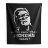 NEMESIS MEANS Indoor Wall Tapestry