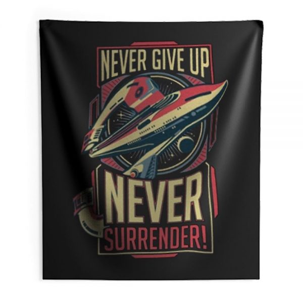 Never Give Up Never Surrender Indoor Wall Tapestry