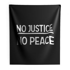 No Justice No Peace Indoor Wall Tapestry