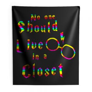 No One Should Live In A Closet Harry Potter Indoor Wall Tapestry