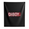 Oh Boy Indoor Wall Tapestry