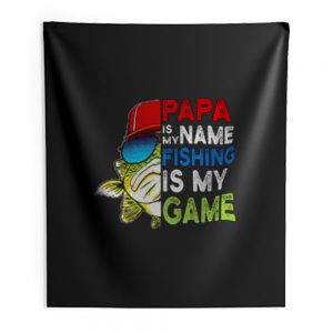 Papa Is My Name Fishing Is My Game Indoor Wall Tapestry