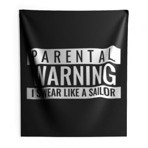 Parental Warning I Swear Like a Sailor Indoor Wall Tapestry