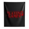 Playing Games Stranger Things Indoor Wall Tapestry
