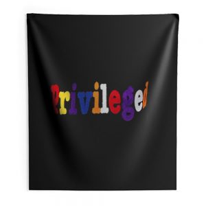 Priveleged Indoor Wall Tapestry