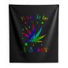 Proud To Be A Stoner Indoor Wall Tapestry