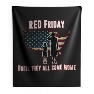 Red Friday Until They All Come Home Indoor Wall Tapestry