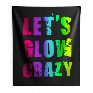 Retro Colorful Party Outfit Lets Glow Crazy Indoor Wall Tapestry