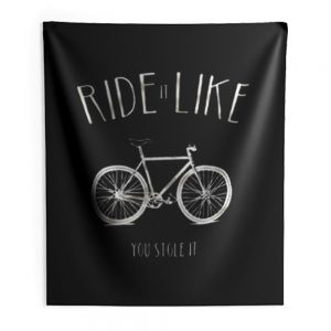 Ride it Like You Stole it Indoor Wall Tapestry