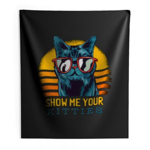 SHOW ME YOUR KITTIES Indoor Wall Tapestry