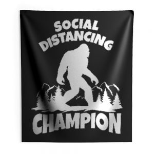 Sasquatch Social Distancing World Champion Bigfoot Indoor Wall Tapestry
