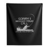 Sorry I Missed Your Call Fishing Indoor Wall Tapestry