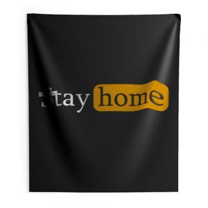 Stay Home lockdown Indoor Wall Tapestry