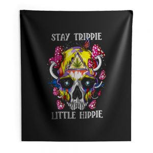 Stay Trippy Little Hippie Indoor Wall Tapestry