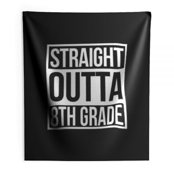 Straight Outta 8th Grade Indoor Wall Tapestry