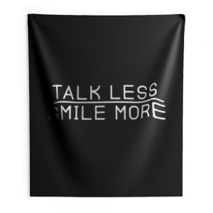 Talk Less Smile More Indoor Wall Tapestry