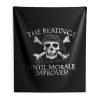 The Beatings Untill Morale Indoor Wall Tapestry