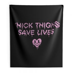 Thick Thighs Save Lives Positive Quotes Indoor Wall Tapestry