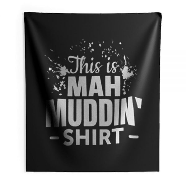 This is mah MUDDIN Go Mudding Indoor Wall Tapestry