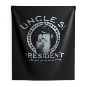 Uncle Si for President Duck Dynasty Indoor Wall Tapestry